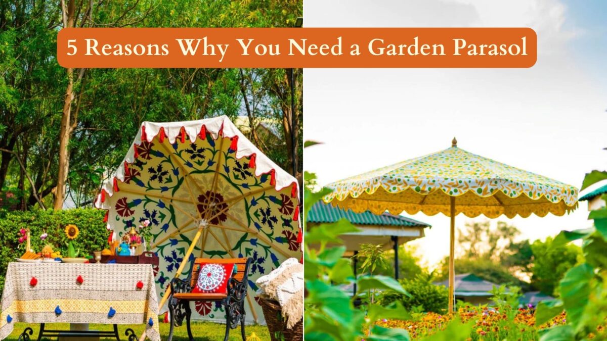 5 Reasons Why You Need a Garden Parasol