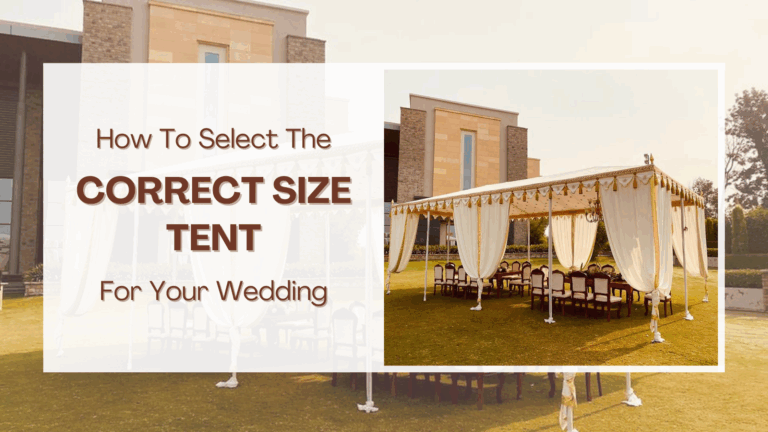 Wedding Tents: How To Select The Correct Size for Your Big Day
