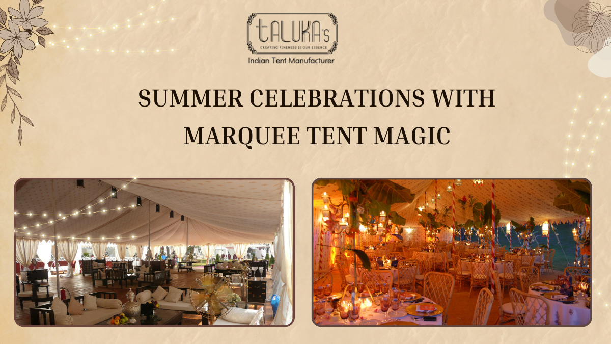 Summer Celebrations with Marquee Tent Magic
