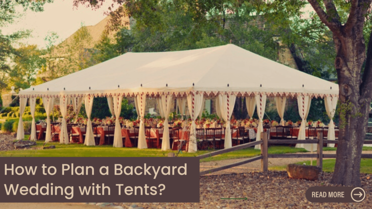 How to Plan a Backyard Wedding with Tents?