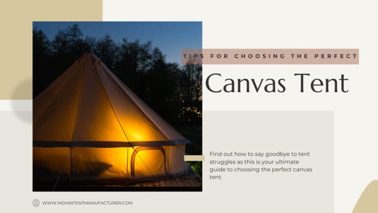 Tips For Choosing The Perfect Canvas Tent