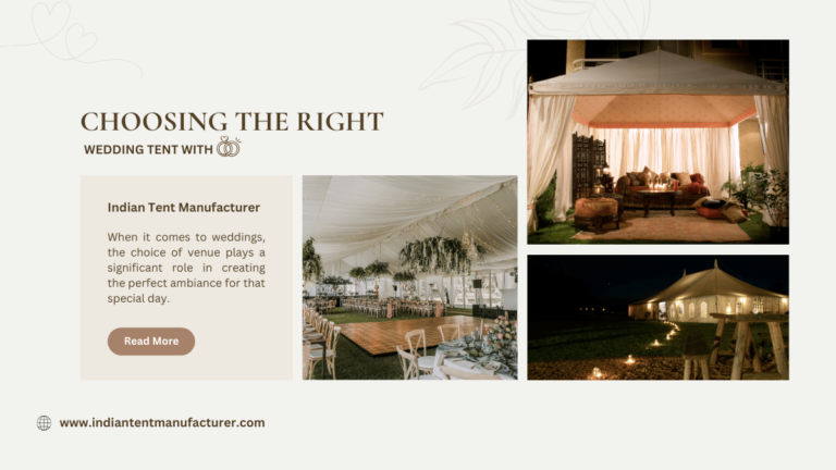 Choosing the Right Wedding Tent with Indian Tent Manufacturer