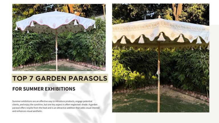 Top 7 Garden Parasols For Summer Exhibitions