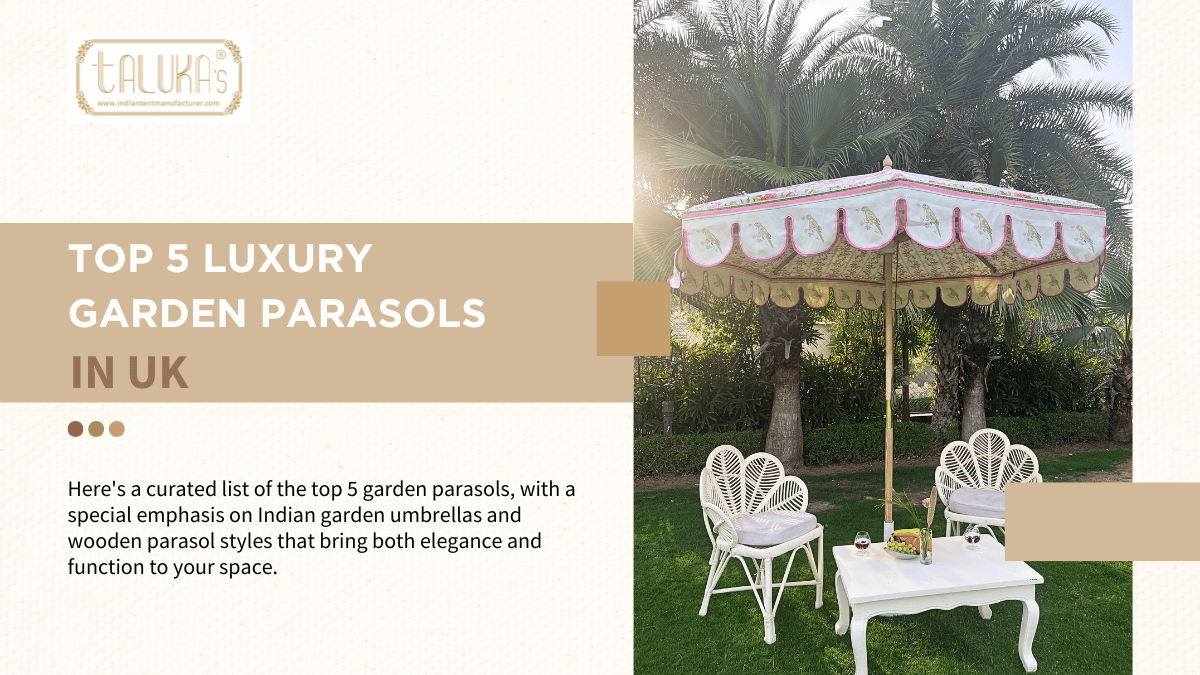 Top 5 Luxury Garden Parasols for Summer in the UK